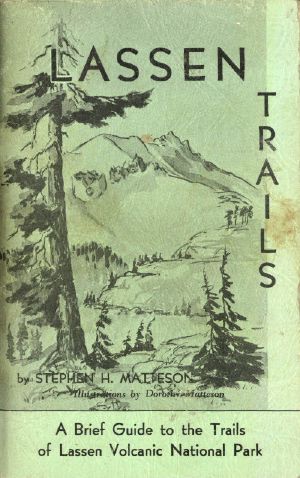 [Gutenberg 55799] • Lassen Trails · A Brief Guide to the Trails of Lassen Volcanic National Park